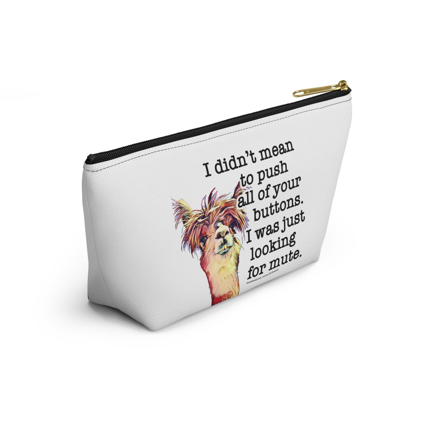 Small travel zipper bag - Funny quote with Llama
