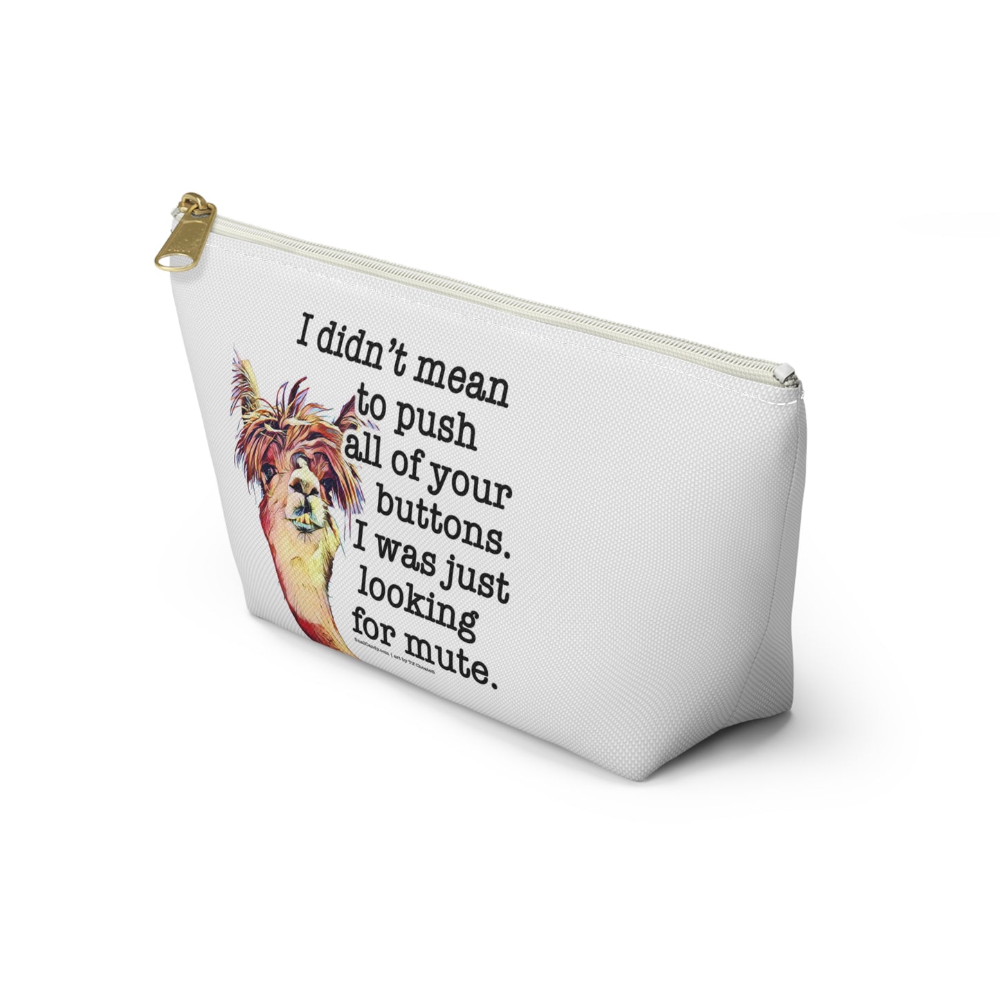 Small travel zipper bag - Funny quote with Llama