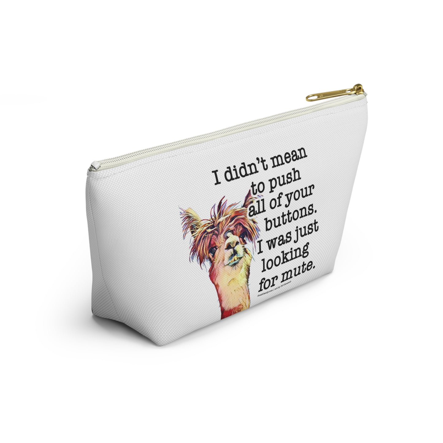 Small travel zipper bag - Funny quote with Llama