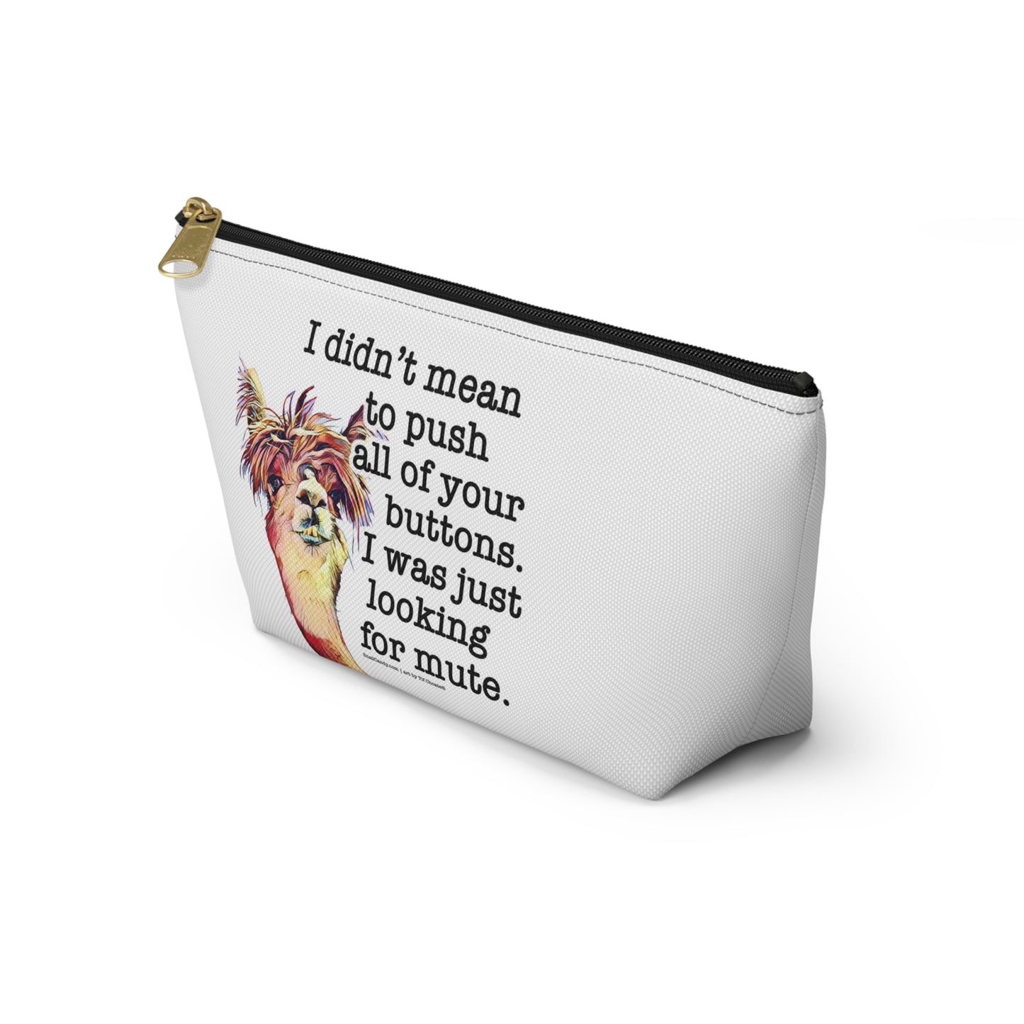 Small travel zipper bag - Funny quote with Llama