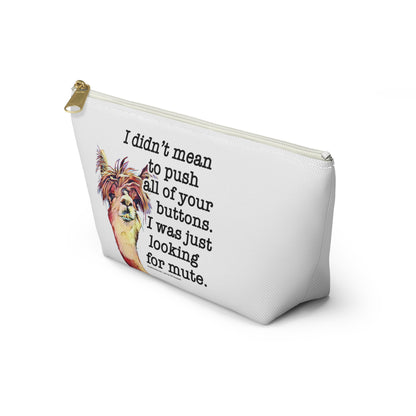 Small travel zipper bag - Funny quote with Llama